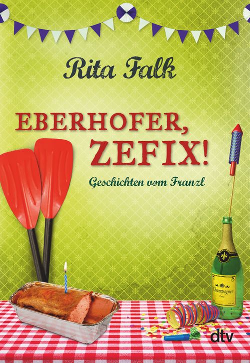 Cover des Buches Eberhofer, Zefix! von Rita Falk