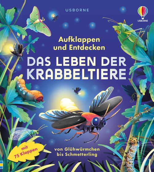 Cover des Buches Aufklappen und Entdecken: Das Leben der Krabbeltiere von 