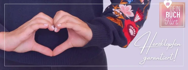 Frau formt Herz mit Händen und Text Dein Buchflirt.