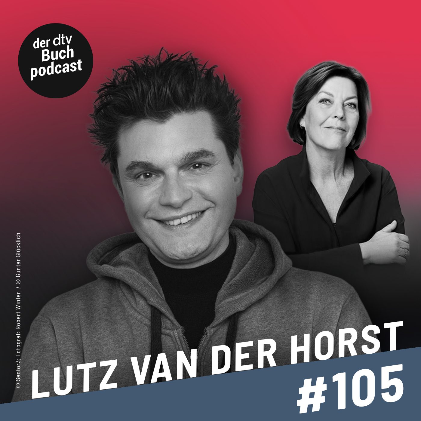 Folge 105 des Podcasts Dora Heldt trifft mit Lutz van der Horst