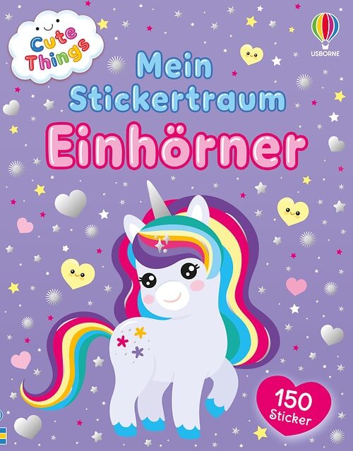 Cover des Buches Cute Things - Mein Stickertraum: Einhörner von Kate Nolan