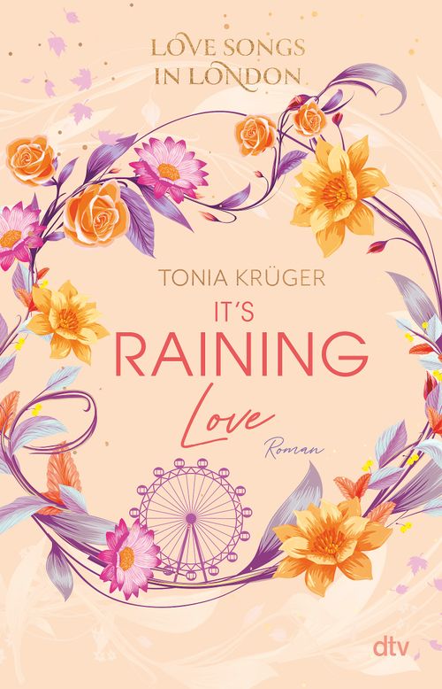 Cover des Buches Love Songs in London – It’s raining love von Tonia Krüger