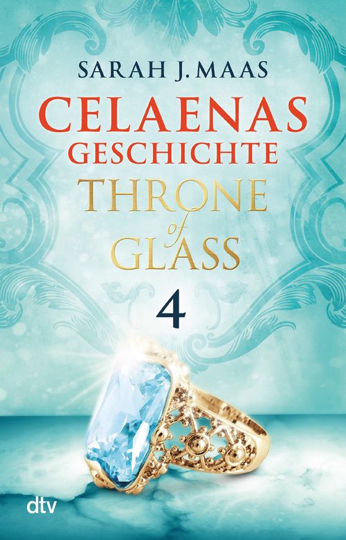 Celaenas Geschichte 4 - Throne of Glass