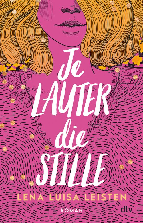 Cover des Buches Je lauter die Stille von Lena Luisa Leisten