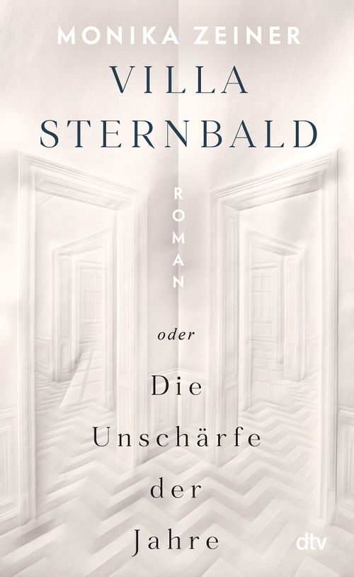 Cover des Buches Villa Sternbald oder Die Unschärfe der Jahre  von Monika Zeiner