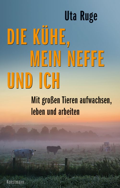 Cover des Buches Die Kühe, mein Neffe und ich von 