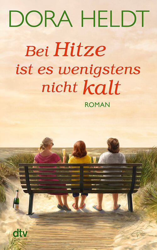 Cover des Buches Bei Hitze ist es wenigstens nicht kalt von Dora Heldt