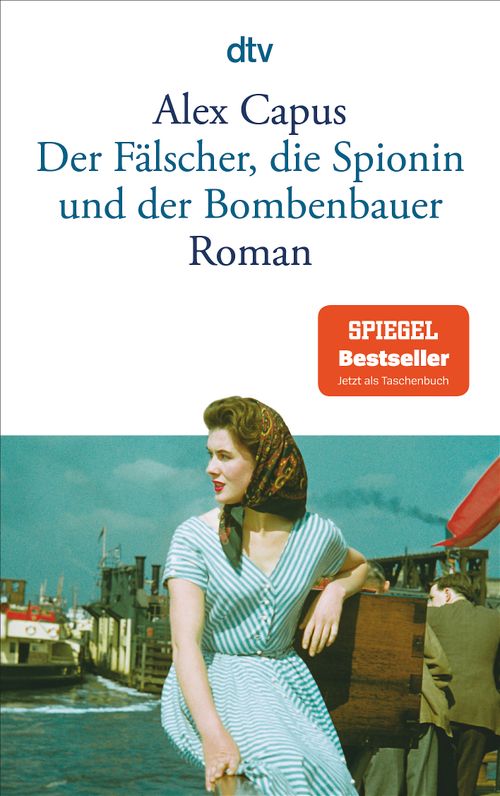 Cover des Buches Der Fälscher, die Spionin und der Bombenbauer von 