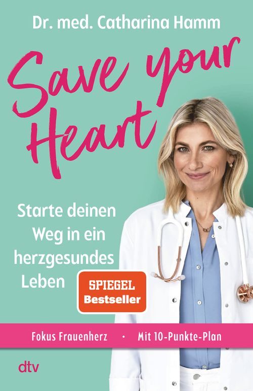 Cover des Buches Save your Heart von Dr. med. Catharina Hamm