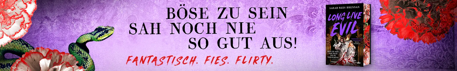 Buch Long Live Evil und Text Böse zu sein sah noch nie so gut aus! Fantastisch. Fies. Flirty.