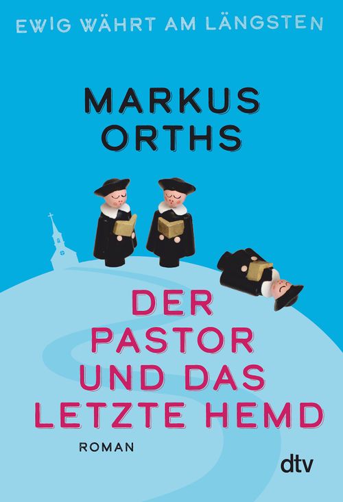 Cover des Buches Ewig währt am längsten – Der Pastor und das letzte Hemd von 