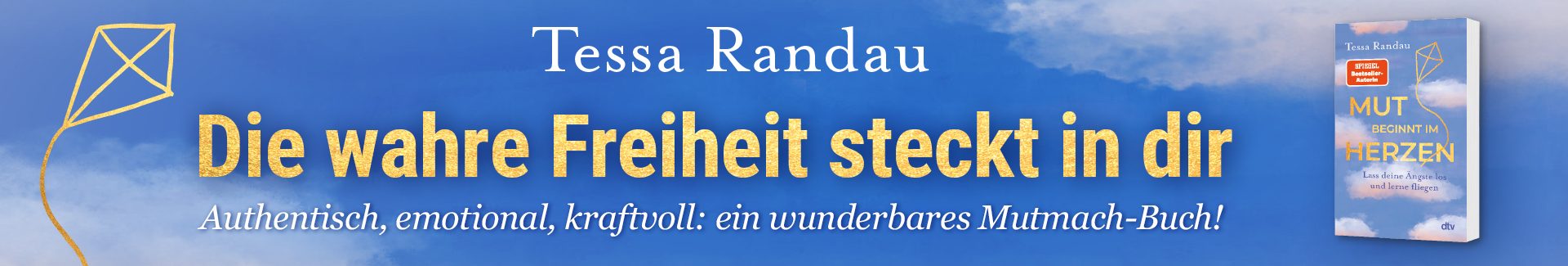Grafik zum Buch Mut beginnt im Herzen von Tessa Randau mit dem Text: Die wahre Freiheit steckt in dir.