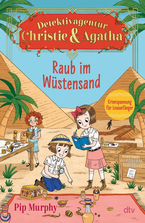 Cover des Buches Detektivagentur Christie & Agatha – Raub im Wüstensand von 