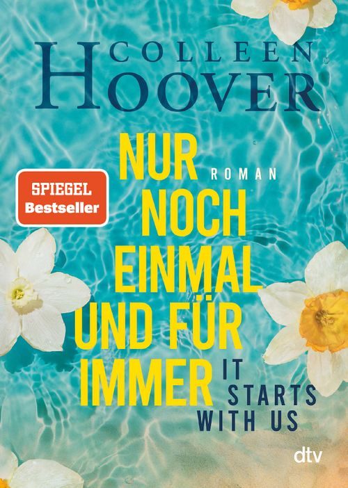 Cover des Buches It starts with us – Nur noch einmal und für immer  von Colleen Hoover