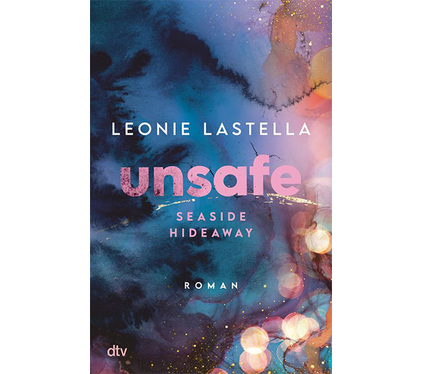 Cover des Buches Seaside Hideaway – Unsafe von Leonie Lastella