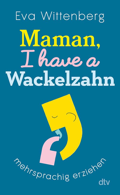 Cover des Buches Maman, I have a Wackelzahn von 