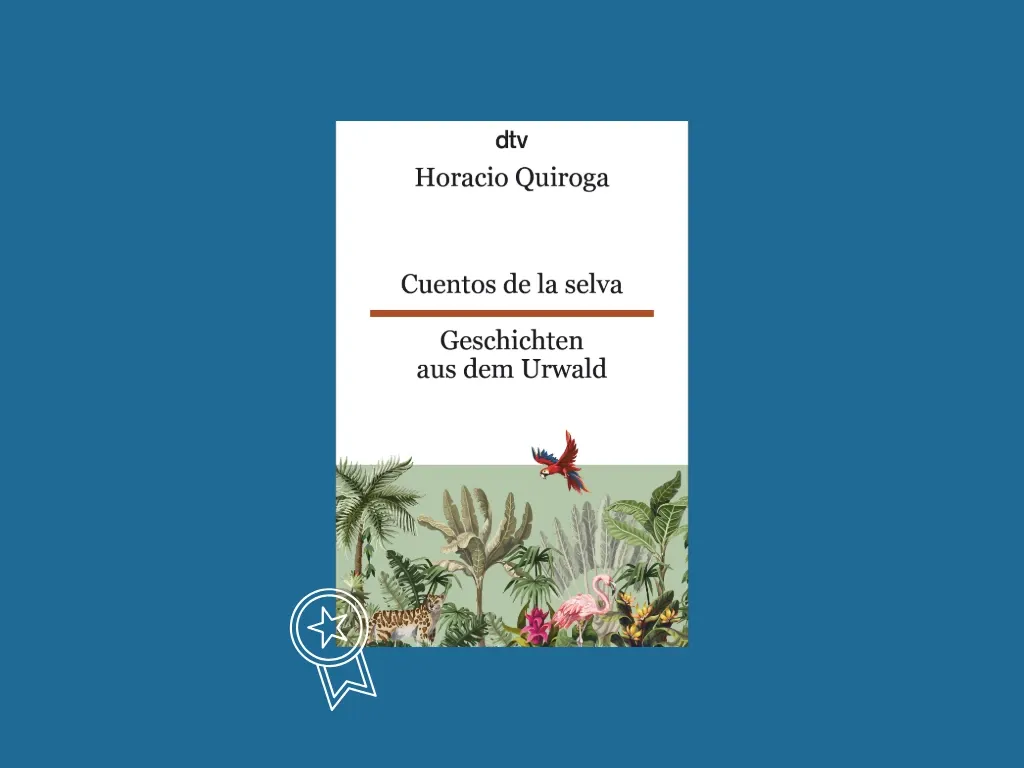 Das Buch Cuentos de la selva Geschichten aus dem Urwald von Horacio Quiroga