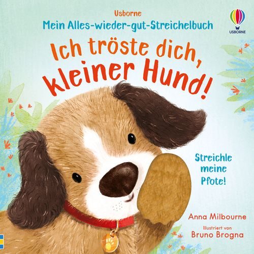 Cover des Buches Mein Alles-wieder-gut-Streichelbuch: Ich tröste dich, kleiner Hund! von 