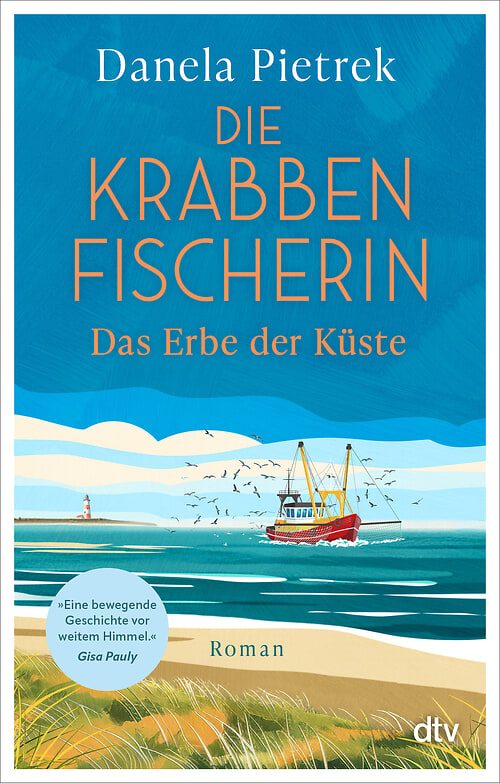 Cover des Buches Die Krabbenfischerin – Das Erbe der Küste von Danela Pietrek