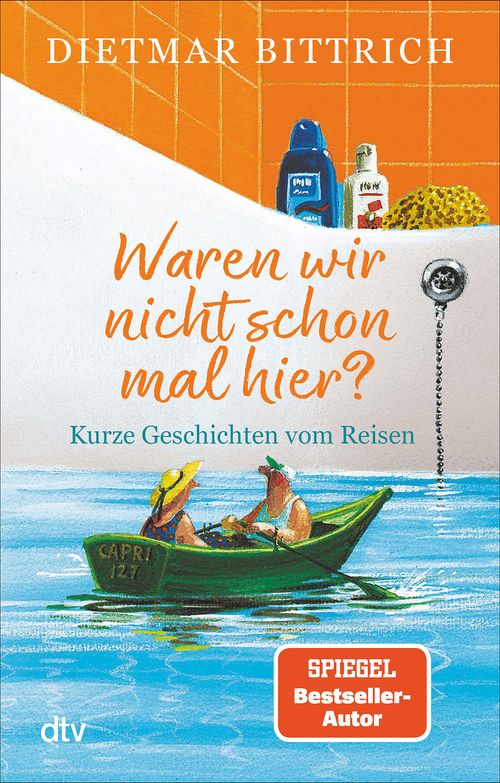 Cover des Buches Waren wir nicht schon mal hier? von Dietmar Bittrich