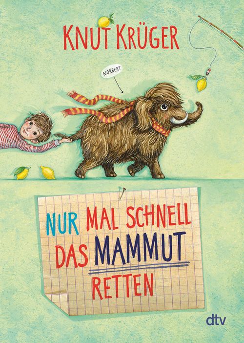 Cover des Buches Nur mal schnell das Mammut retten von Knut Krüger