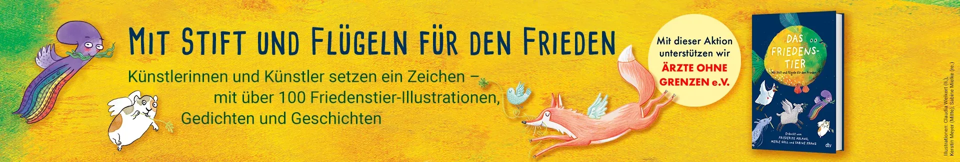 Mit Stift und Flügeln für den Frieden. Künstlerinnen und Künstler setzen ein Zeichen – mit über 100 Friedenstier-Illustrationen, Gedichten und Geschichten