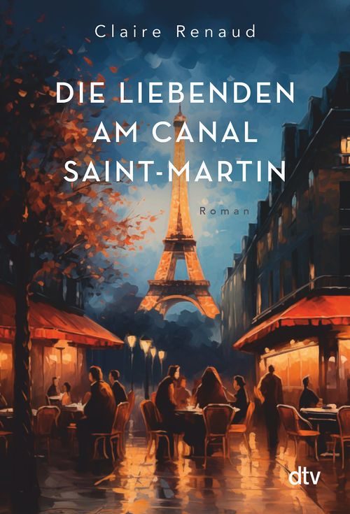 Cover des Buches Die Liebenden am Canal Saint-Martin von 