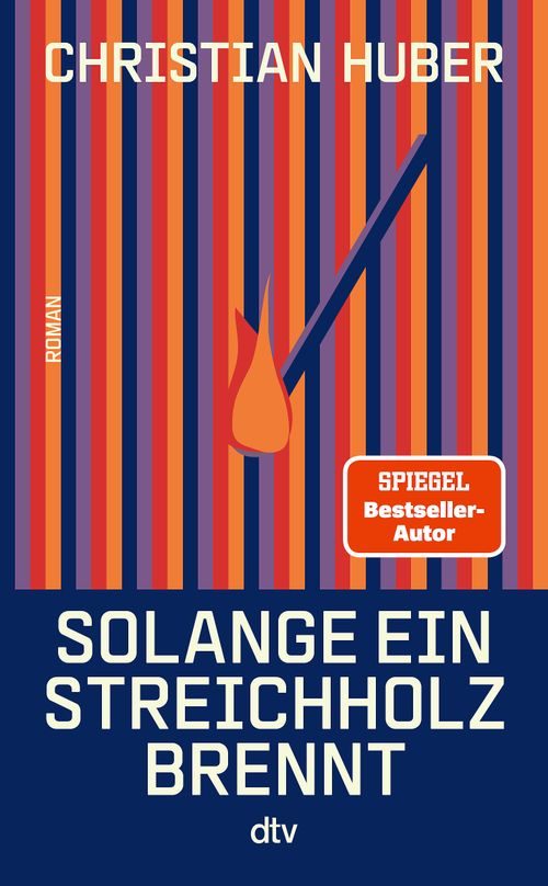 Cover des Buches Solange ein Streichholz brennt von Christian Huber