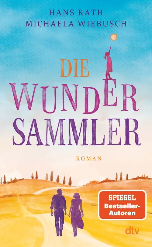 Cover des Buches Die Wundersammler von Michaela Wiebusch, Hans Rath