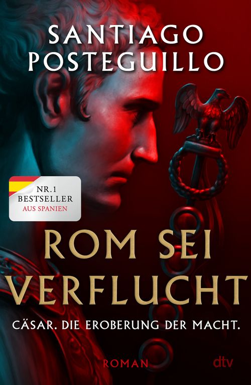 Cover des Buches Rom sei verflucht von Santiago Posteguillo