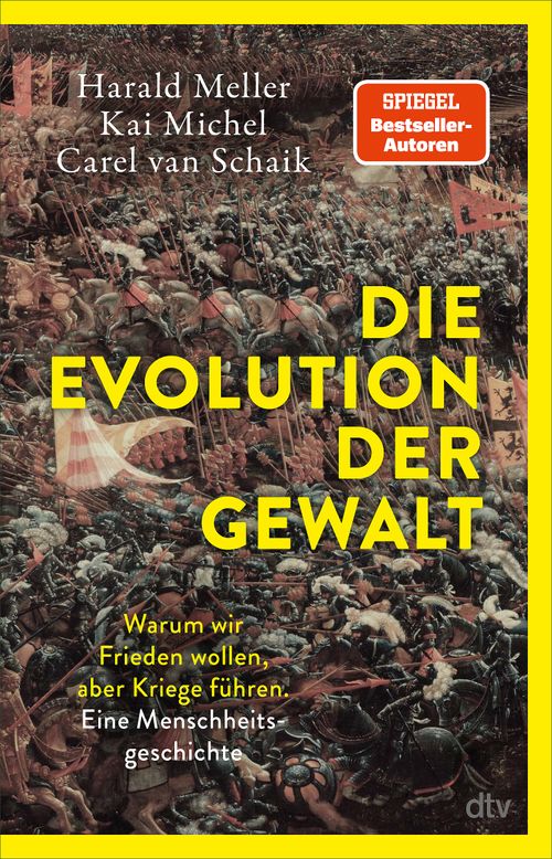 Cover des Buches Die Evolution der Gewalt  von Harald  Meller, Kai Michel, Carel van Schaik