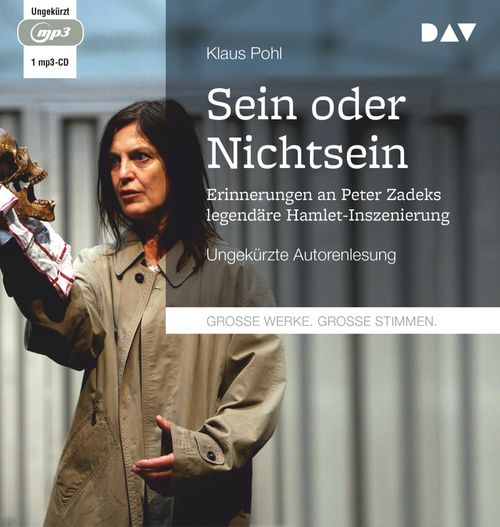 Cover des Buches »Sein oder Nichtsein«. Erinnerungen an Peter Zadeks legendäre Hamlet-Inszenierung von 