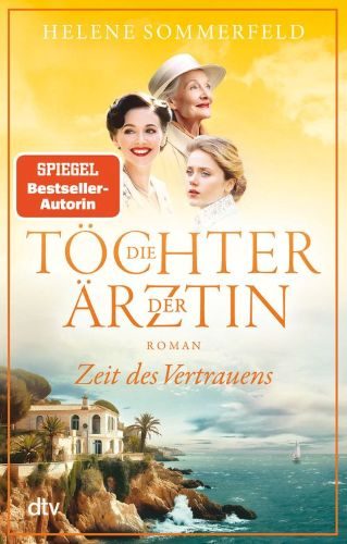 Cover vom Buch Die Töchter der Ärztin - Zeit des Vertrauens der Buchserie von Helene Sommerfeld.