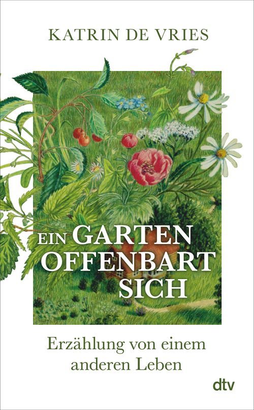 Cover des Buches Ein Garten offenbart sich von Katrin de Vries
