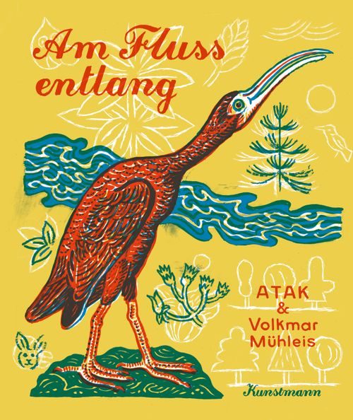 Cover des Buches Am Fluss entlang von  ATAK, Volkmar Mühleis