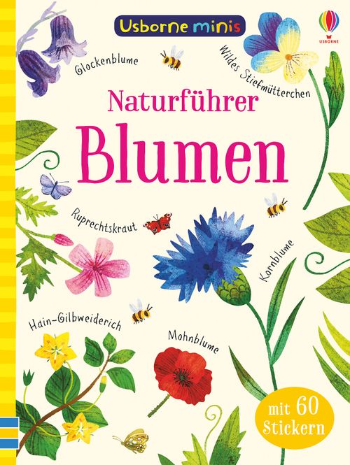 Cover des Buches Usborne Minis - Naturführer: Blumen von Sam Smith, Kirsteen Robson