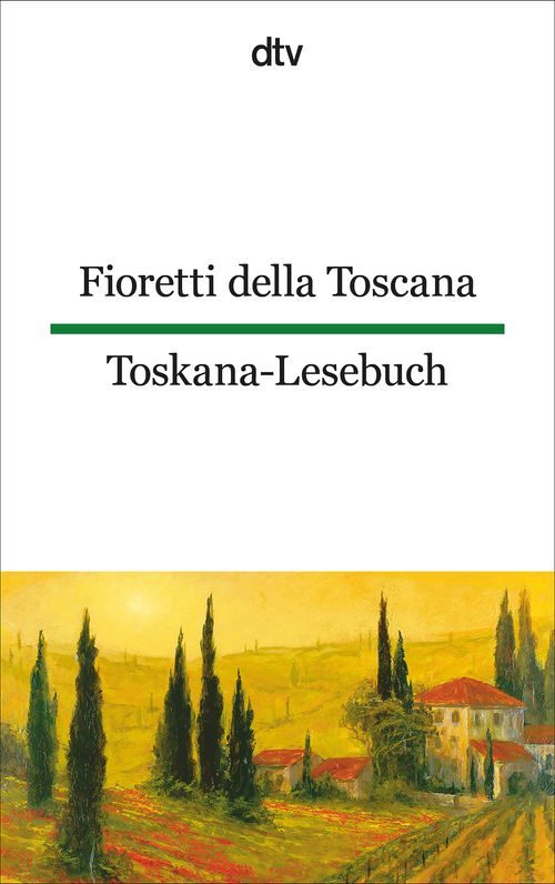Cover des Buches Fioretti della Toscana Toskana-Lesebuch von 