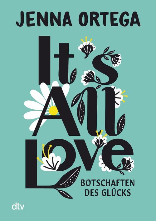 Cover des Buches It’s All Love – Botschaften des Glücks von Jenna Ortega