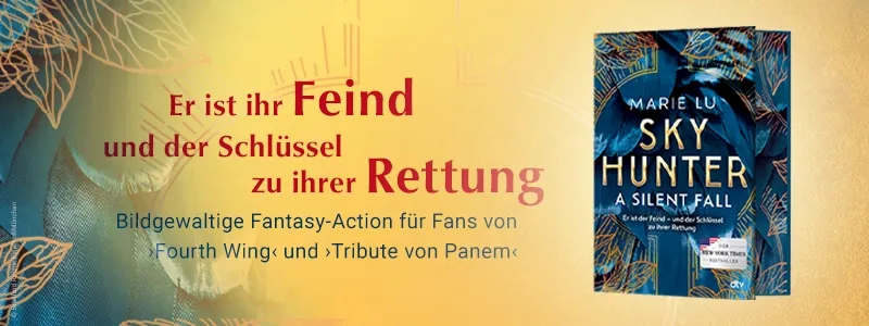 Grafik zum Buch Sky Hunter von Marie Lu mit dem Text Er ist ihr Feind und der Schlüssel zu ihrer Rettung