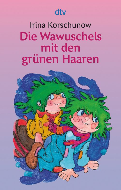 Cover des Buches Die Wawuschels mit den grünen Haaren von Irina Korschunow