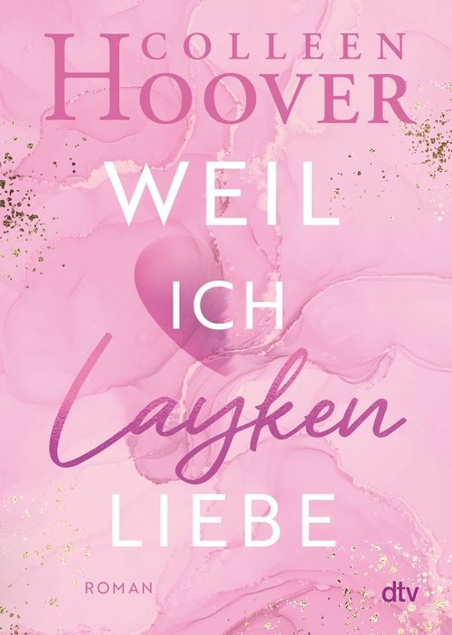 Cover des Buches Weil ich Layken liebe von Colleen Hoover