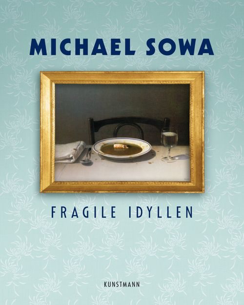 Cover des Buches Fragile Idyllen von Michael Sowa