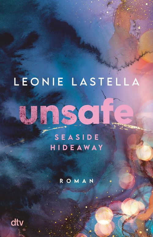 Cover des Buches Seaside Hideaway – Unsafe von Leonie Lastella