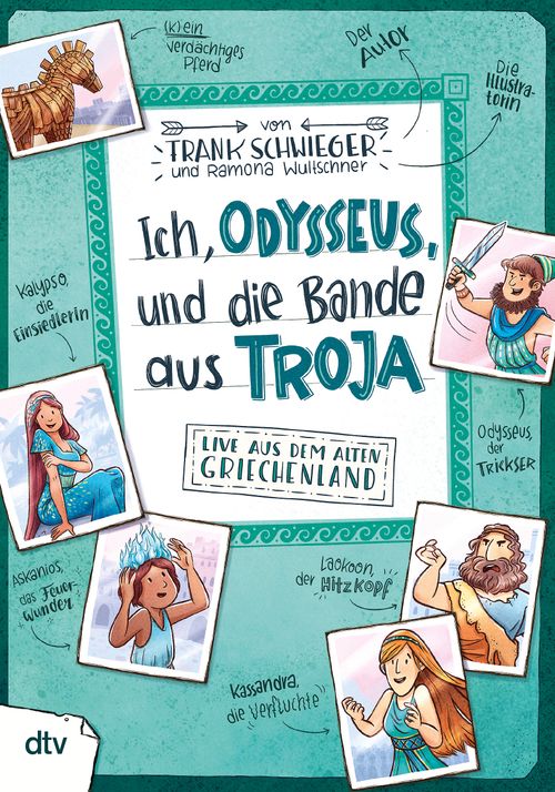 Cover des Buches Ich, Odysseus, und die Bande aus Troja – Live aus dem alten Griechenland von Frank Schwieger