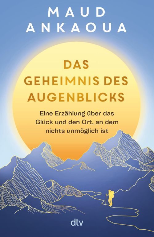 Cover des Buches Das Geheimnis des Augenblicks von Maud Ankaoua