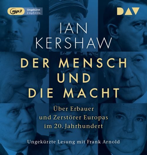 Cover des Buches Der Mensch und die Macht. Über Erbauer und Zerstörer Europas im 20. Jahrhundert von 