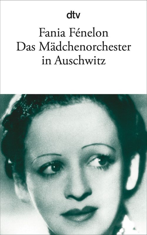 Cover des Buches Das Mädchenorchester in Auschwitz von Fania Fénelon