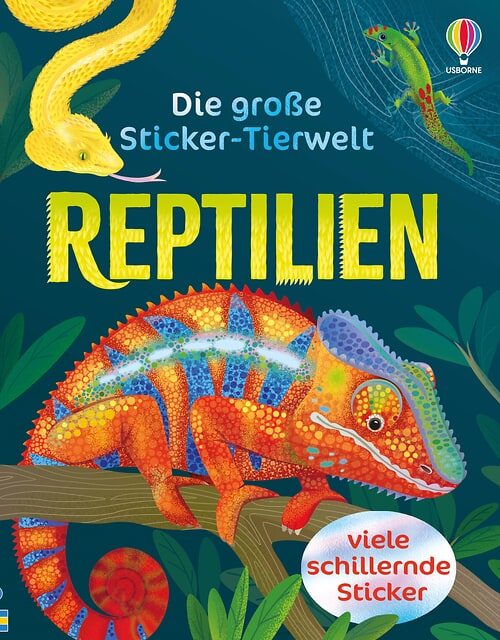 Cover des Buches Die große Sticker-Tierwelt: Reptilien von 
