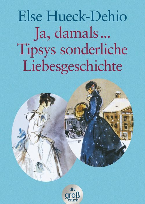 Cover des Buches Ja, damals … Tipsys sonderliche Liebesgeschichte von 