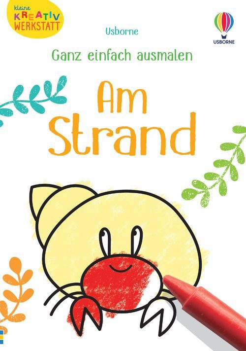 Cover des Buches Kleine Kreativ-Werkstatt - Ganz einfach ausmalen: Am Strand von Kate Nolan